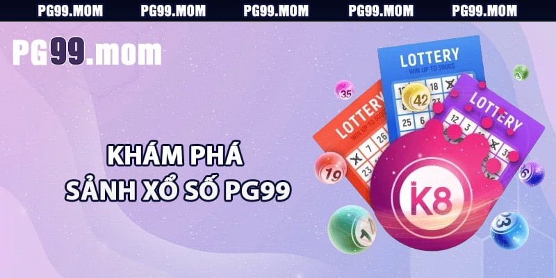 Khám phá sảnh xổ số PG99